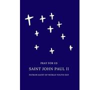 Saint John Paul II, Pray for Us Notebook: Saint John Paul the Great (Catholic Saint Notebooks and Journals)