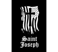 Saint Joseph Prayer Journal / Saint Joseph Prayer Notebook: Hardcover 'Saint Joseph' Prayer Diary / Saint Joseph Prayer Logbook