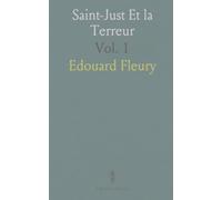 Saint-Just Et la Terreur