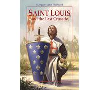 Saint Louis and the Last Crusade (Vision Books)