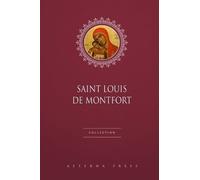 Saint Louis de Montfort Collection: 5 Books