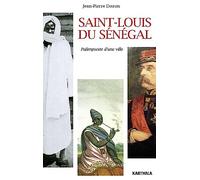 Saint-Louis du Sénégal - palimpseste d'une ville