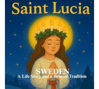 Saint Lucia Sweden: Saint Lucia Kids Book │ Saint Lucy