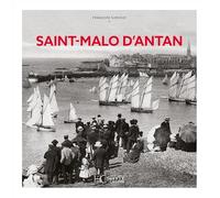 Saint-Malo d'antan - Nouvelle édition