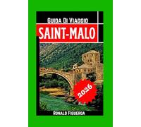SAINT-MALO GUIDA DI VIAGGIO 2026