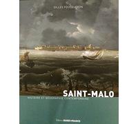 Saint-Malo: Histoire et géographie contemporaine