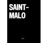 Saint-Malo: The Coffee Table Book