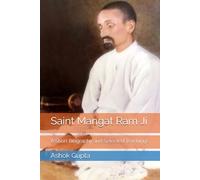 Saint Mangat Ram Ji: A Short Biography and Selected Teachings