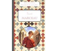 Saint Marceau, le carnet de mon saint patron, 6-10 ANS: Raconte-moi mon prénom