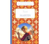 Saint Martin, le carnet de mon saint patron, 6-10 ANS: Raconte-moi mon prénom