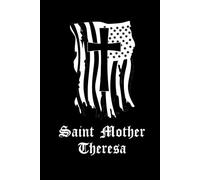Saint Mother Theresa Prayer Journal / Saint Mother Theresa Prayer Notebook: Hardcover 'Saint Mother Theresa' Prayer Book / Saint Mother Theresa Prayer Diary