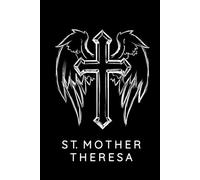 Saint Mother Theresa Prayer Journal / Saint Mother Theresa Prayer Notebook: Hardcover Saint Mother Theresa Prayer Diary / Saint Mother Theresa Prayer Logbook