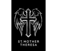 Saint Mother Theresa Prayer Journal / Saint Mother Theresa Prayer Notebook: Saint Mother Theresa Prayer Diary / Saint Mother Theresa Prayer Logbook