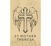 Saint Mother Theresa Prayer Journal / Saint Mother Theresa Prayer Notebook: Saint Mother Theresa Prayer Diary / Saint Mother Theresa Prayer Logbook