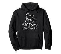 Saint Padre Pio Quote Faith Gift Pray Hope & Don't Worry Pullover Hoodie