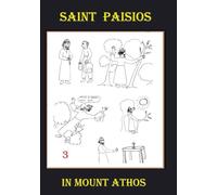 Saint Paisios: In Mount Athos