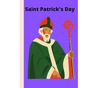 Saint Patrick's Day: A Special Day for Irish, Lined Journal / Notebook / Diary, 6 x 9 inches, 120 pages