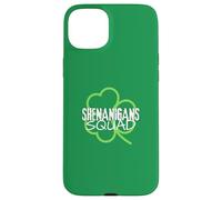 Saint Patricks Day Shenanigans Squad Shamrock St Pattys Day Case for iPhone 15 Plus