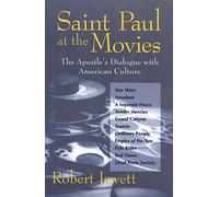 Saint Paul at the Movies: The Apostle's Dialogue with American Culture