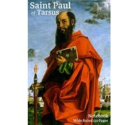 Saint Paul of Tarsus: Beautiful St. Paul Gift ~ Small Lined Notebook (6" x 9")