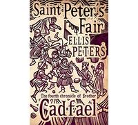 Saint Peter's Fair: 4 (Cadfael Chronicles) by Ellis Peters (6-Oct-2011) Paperback