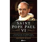 Saint Pope Paul VI: Celebrating the 262nd Pope of the Roman Catholic Church