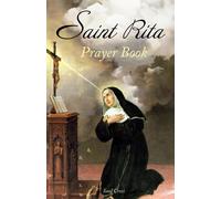 Saint Rita Prayer Book: 11 (Catholic Saints Prayer Books)
