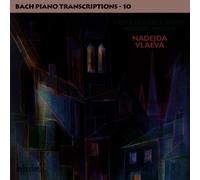 Nadejda Vlaeva - Saint-Saens: Bach Piano Transcriptions, Vol. 10