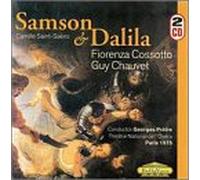 Saint-Saens, C. - Samson & Dalila-Complete Opera