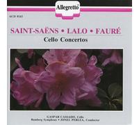 Saint-Saens: Cello Concerto No. 1 / Lalo: Cello Concerto in D minor / Faure Elegie