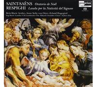 Saint-Saëns: Christmas Oratorio/Respighi: Lauda per la Nativita del Signore
