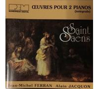 Saint-Saëns: Complete Works for Two Pianos