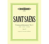 Saint-Saens: Concerto No. 1 in A minor Op.33 (Cello and Piano) (EP9297): Edition for Cello and Piano by the Composer (Edition Peters)