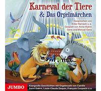 Saint-Saens - Karneval der Tiere & das Orgelmärchen