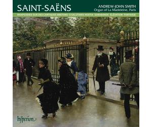 Saint-Saens Organ Music Volume 3 Hyperion A67922 Andrew-John Smith