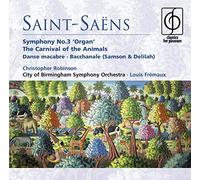 Saint-Saëns: Organ Symphony No. 3, The Carnival of the Animals, etc.