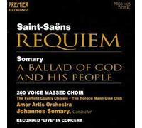 Saint-Saens - Requiem/Ballad of God & His Pe