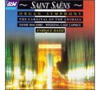 Saint-Saens - Symphony 3 / Danse Macabre / Carnival of Animals