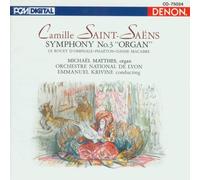 Saint-Saens: Symphony No. 3