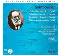 Natalie Clein; Andrew Manze: BBC Scottish Symphony Orchestra - Saint-Saens: Cello Concertos