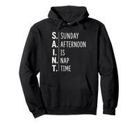 SAINT Sunday Afternoon Is Nap Time Funny Humor Pullover Hoodie