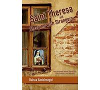 Saint Theresa and Sleeping with Strangers (Modern Arabic Literature (Hardcover)): Two Modern Arabic Novellas