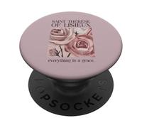 Saint Thérèse of Lisieux Catholic Everything Is a Grace PopSockets Adhesive PopGrip