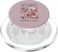 Saint Thérèse of Lisieux Catholic Everything Is a Grace PopSockets PopGrip for MagSafe