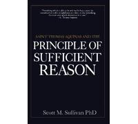 Saint Thomas Aquinas And The Principle Of Sufficient Reason