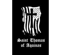 Saint Thomas Aquinas Prayer Journal / Saint Thomas Aquinas Prayer Notebook: Hardcover 'Saint Thomas Aquinas' Prayer Diary / Saint Thomas Aquinas Prayer Logbook
