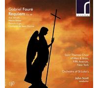 Saint Thomas Choir/Scott - FAURE:REQUIEM