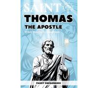 Saint Thomas the Apostle: From Doubt to Devotion (Mini Saints Library)