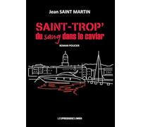 SAINT-TROP' DU SANG DANS LE CAVIAR