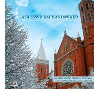 SAINT VINCENT CAMERATA SCHOLAR - Blessed Day Has Dawned